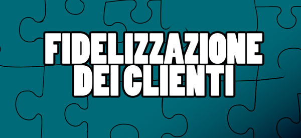 fidelizzazione dei clienti