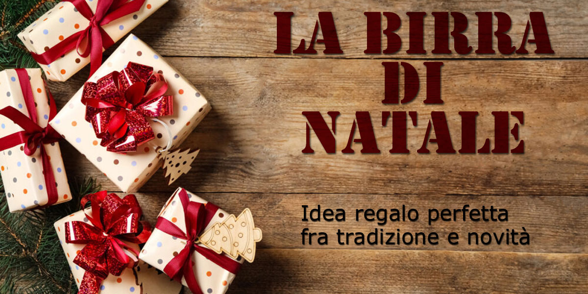 La birra di Natale, idea regalo perfetta fra tradizione e novità - TopBeer