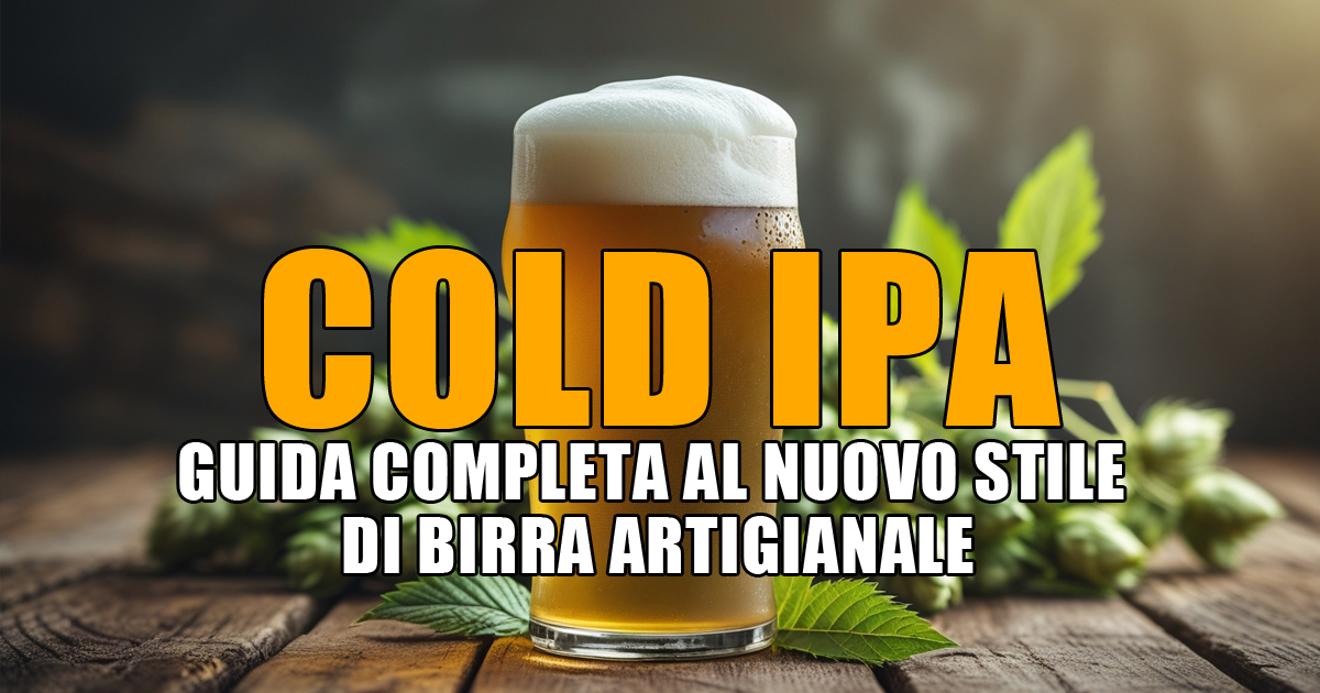 Cold IPA: la guida completa al nuovo stile di birra artigianale - Il ...